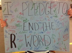 End the R word sign