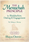 The Menuchah Principle -- Shidduchim, Dating, Marriage
