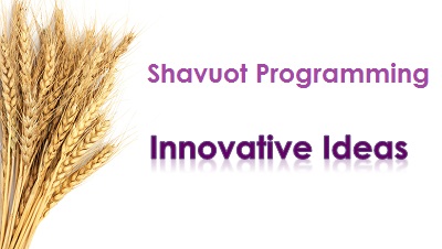 Shavuot Best Practices
