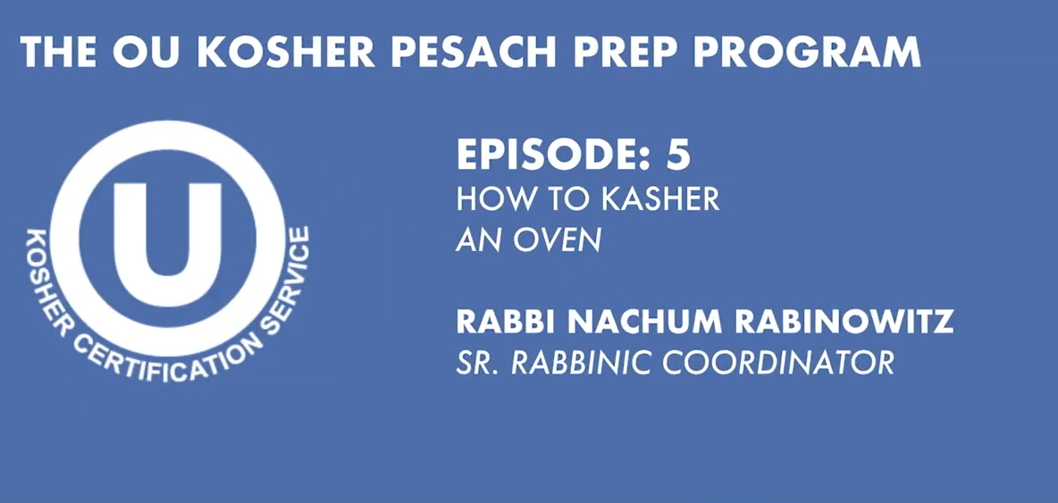 How to Kasher an Oven For Passover
